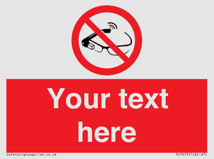 Custom prohibition Use of smart glasses prohibited